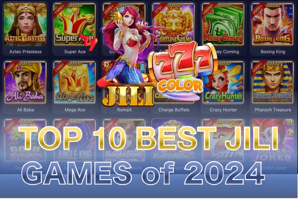 Top 10 Best JILI Slot Games to Make Your Online Slot Casino Game Easier